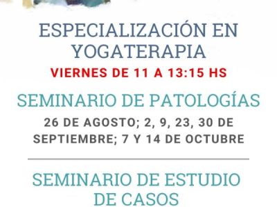 Nuevo Seminario Patologías y Estudio de Casos desde la visión holística del Yoga